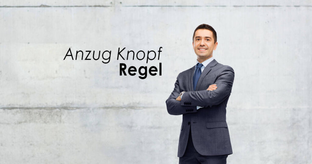 Anzug-Knopf-Regel