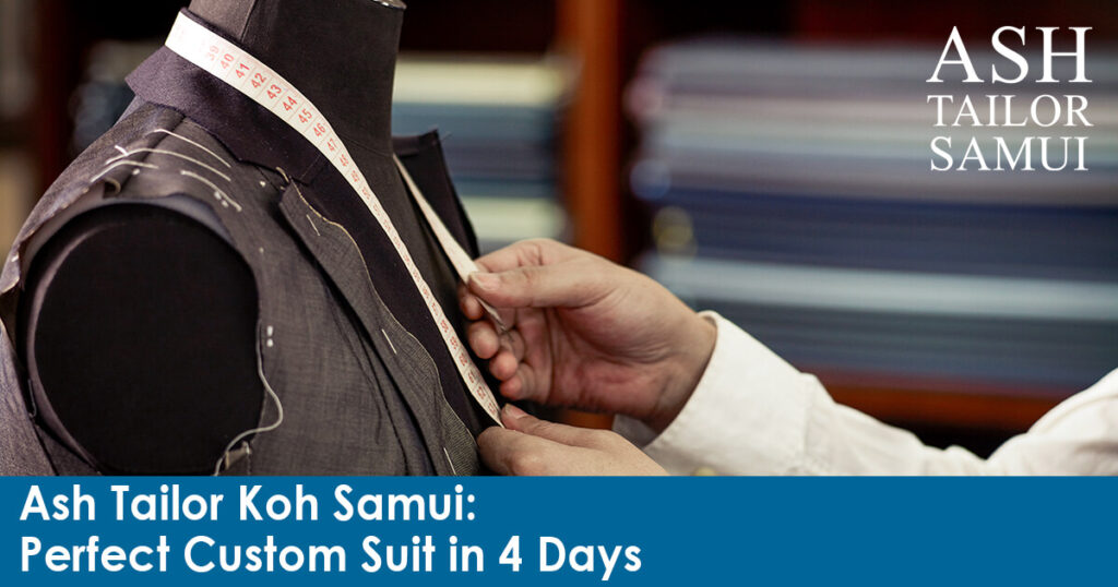 Ash-Tailor-Koh-Samui-Perfect-Custom-Suit-in-4-Days-SM