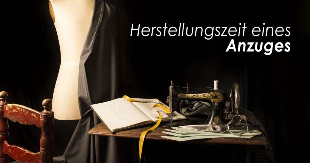 Herstellungszeit-eines-Anzuges