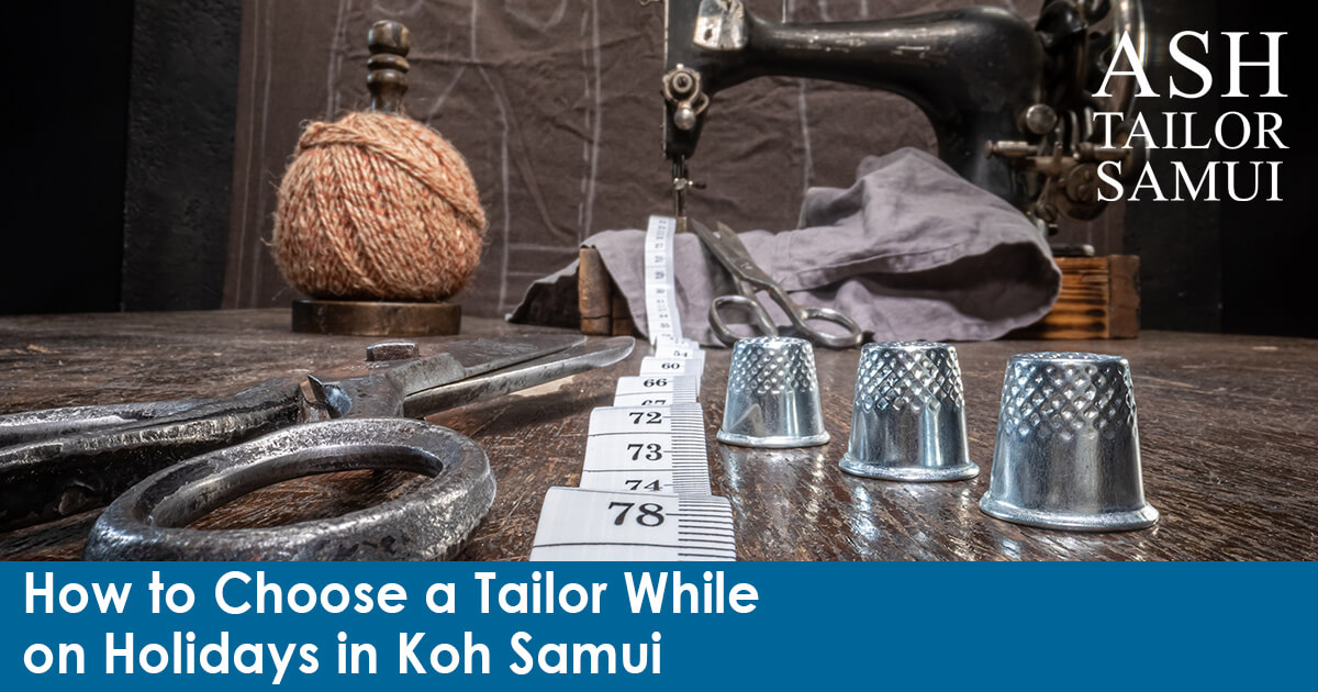 How-to-Choose-a-Tailor-While-on-Holidays-in-Koh-Samui-SM