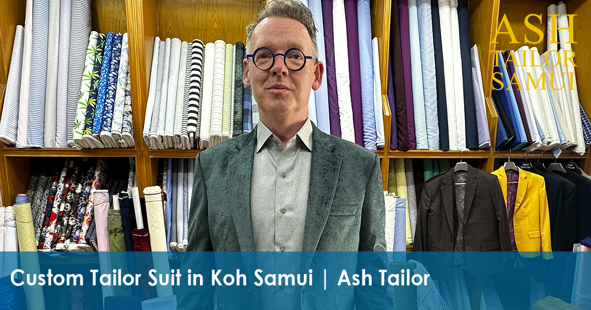 Why-to-Consider-Creating-a-Custom-Tailor-Suit-While-Staying-in-Koh-Samui-by-Ash-Tailor-SM