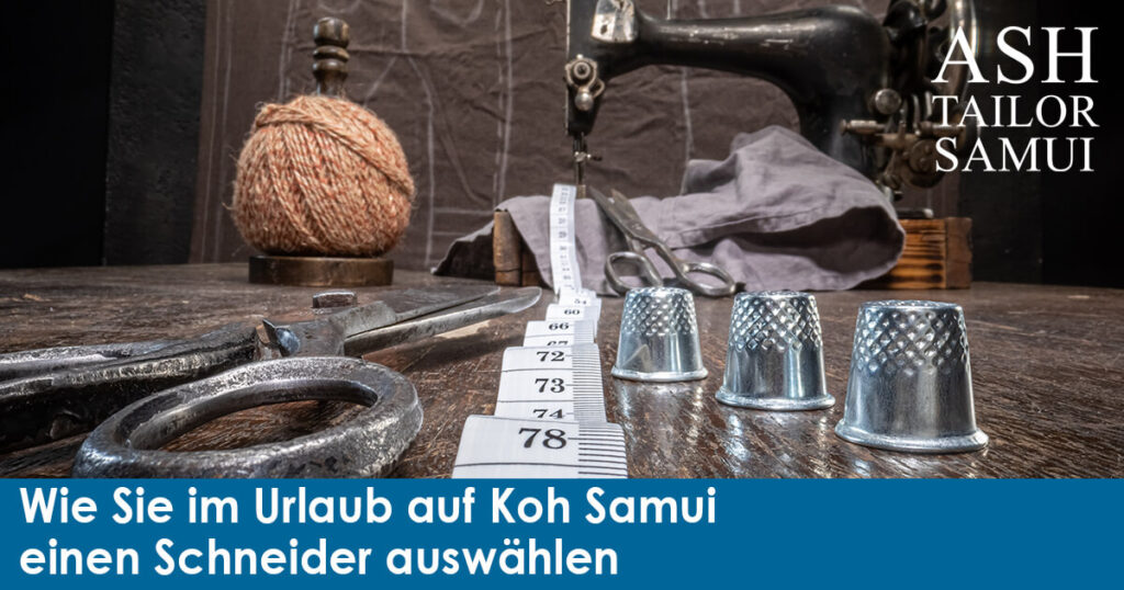 Wie-Sie-im-Urlaub-auf-Koh-Samui-einen-Schneider-auswaehlen-SM