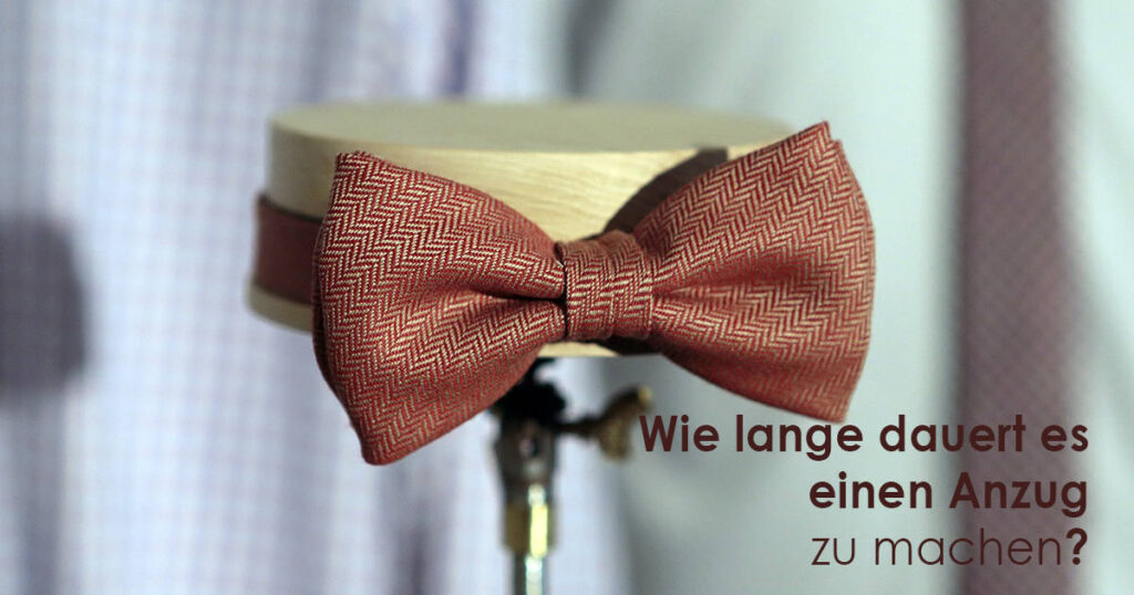 Wie-lange-dauert-es-einen-Anzug-zu-machen